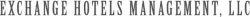 EXCHANGE HOTELS MANAGEMENT